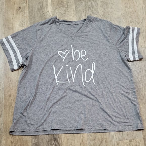 Tops - NWOT Be Kind T-Shirt